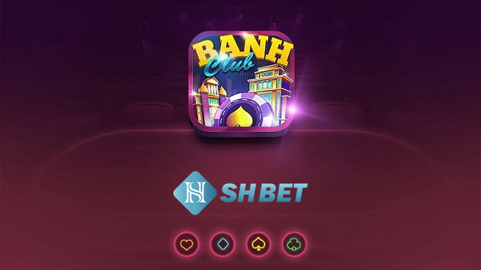 Banh Club – Sân chơi tiềm năng với giải thưởng khủng