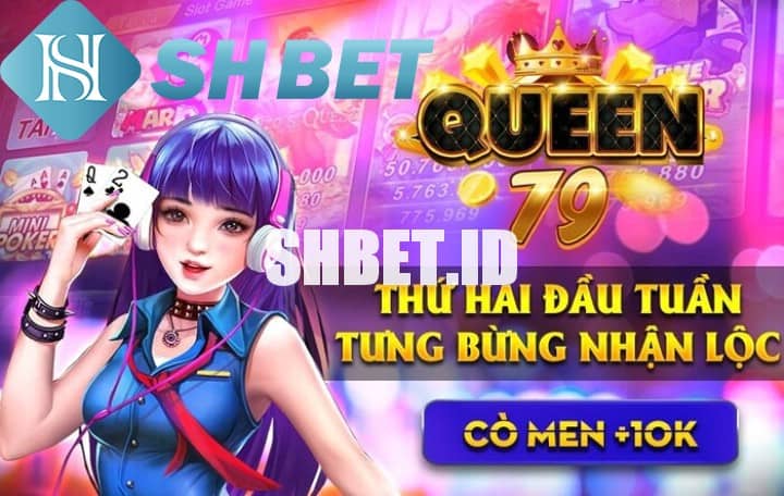 Queen79club - Đăng nhập nhà cái uy tín số 1 Châu Á