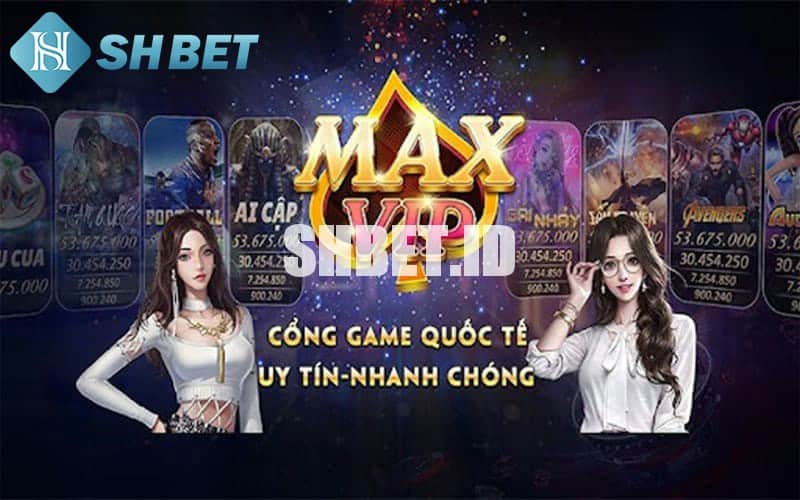 Cổng game Maxvip